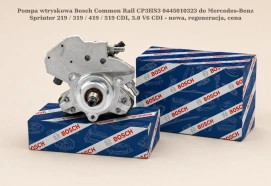 Pompa wtryskowa Bosch Common Rail CP3HS3 0445010323 do Mercedes-Benz Sprinter 219 / 319 / 419 / 519 CDI, 3.0 V6 CDI - nowa, regeneracja, cena