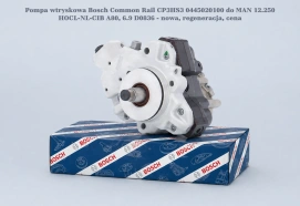 Pompa wtryskowa Bosch Common Rail CP3HS3 0445020100 do MAN 12.250 HOCL-NL-CIB A80, 6.9 D0836 - nowa, regeneracja, cena