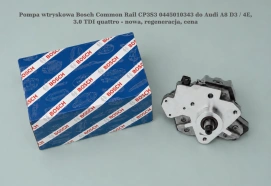 Pompa wtryskowa Bosch Common Rail CP3S3 0445010343 do Audi A8 D3 / 4E, 3.0 TDI quattro - nowa, regeneracja, cena