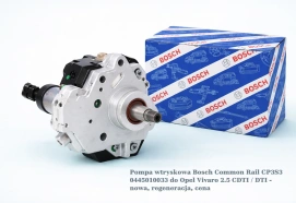 Pompa wtryskowa Bosch Common Rail CP3S3 0445010033 do Opel Vivaro 2.5 CDTI / DTI - nowa, regeneracja, cena