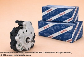 Pompa wtryskowa Bosch Common Rail CP3S3 0445010031 do Opel Movano, 1.9 DTI - nowa, regeneracja, cena