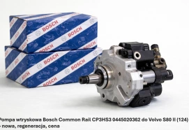 Pompa wtryskowa Bosch Common Rail CP3HS3 0445020362 do Volvo S80 II (124) – nowa, regeneracja, cena