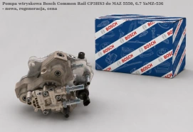 Pompa wtryskowa Bosch Common Rail CP3HS3 do MAZ 5550, 6.7 YaMZ-536 - nowa, regeneracja, cena