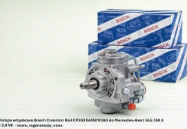 Pompa wtryskowa Bosch Common Rail CP3S3 0445010363 do Mercedes–Benz GLE 350 d – 3.0 V6 - nowa, regeneracja, cena