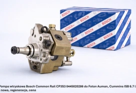 Pompa wtryskowa Bosch Common Rail CP3S3 0445020286 do Foton Auman, Cummins ISB 6.7 l - nowa, regeneracja, cena