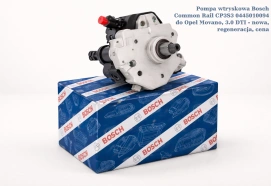 Pompa wtryskowa Bosch Common Rail CP3S3 0445010094 do Opel Movano, 3.0 DTI - nowa, regeneracja, cena