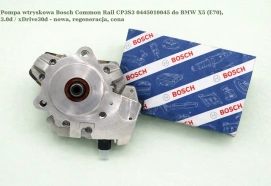Pompa wtryskowa Bosch Common Rail CP3S3 0445010045 do BMW X5 (E70), 3.0d / xDrive30d - nowa, regeneracja, cena