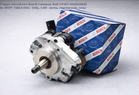 Pompa wtryskowa Bosch Common Rail CP3S3 0445010045 do BMW 730Ld (E65 / E66), 3.0d - nowa, regeneracja, cena