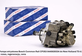 Pompa wtryskowa Bosch Common Rail CP3S3 0445020334 do New Holland T5 4.5 – nowa, regeneracja, cena
