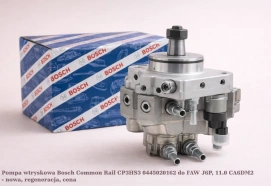 Pompa wtryskowa Bosch Common Rail CP3HS3 0445020162 do FAW J6P, 11.0 CA6DM2 - nowa, regeneracja, cena
