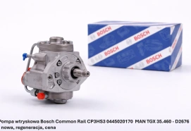 Pompa wtryskowa Bosch Common Rail CP3HS3 0445020170 MAN TGX 35.460 - D2676 - nowa, regeneracja, cena