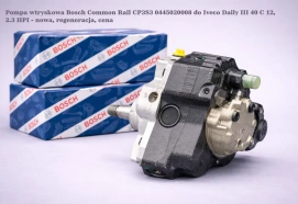 Pompa wtryskowa Bosch Common Rail CP3S3 0445020008 do Iveco Daily III 40 C 12, 2.3 HPI - nowa, regeneracja, cena