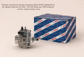 Pompa wtryskowa Bosch Common Rail CP3S3 0445010115 do Agrale Marruá 2.8 TDI / 2.8 TDI Pick-up - nowa, regeneracja, cena