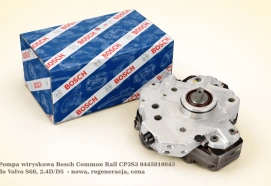 Pompa wtryskowa Bosch Common Rail CP3S3 0445010043 do Volvo S60, 2.4D/D5 - nowa, regeneracja, cena
