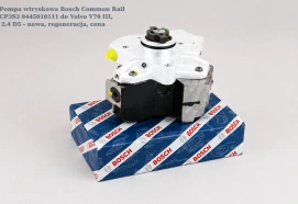 Pompa wtryskowa Bosch Common Rail CP3S3 0445010111 do Volvo V70 III, 2.4 D5 - nowa, regeneracja, cena