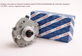 Pompa wtryskowa Bosch Common Rail CP3H3 0445020368 do Citroën Jumper, 3.0 HDi - nowa, regeneracja, cena