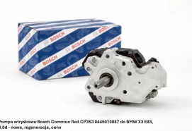 Pompa wtryskowa Bosch Common Rail CP3S3 0445010087 do BMW X3 E83, 3.0d - nowa, regeneracja, cena