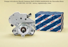 Pompa wtryskowa Bosch Common Rail CP3HS3 0445010322 do Mercedes-Benz GL350 CDI, 3.0 CDI - nowa, regeneracja, cena