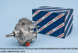 Pompa wtryskowa Bosch Common Rail CP3S3 0445020103 do MAN TGA 35.390 - nowa, regeneracja, cena