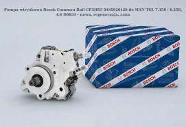 Pompa wtryskowa Bosch Common Rail CP3HS3 0445020129 do MAN TGL 7.150 / 8.150, 4.6 D0834 - nowa, regeneracja, cena