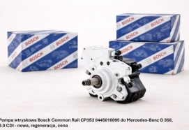 Pompa wtryskowa Bosch Common Rail CP3S3 0445010095 do Mercedes-Benz G 350, 3.0 CDI - nowa, regeneracja, cena