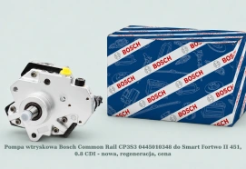 Pompa wtryskowa Bosch Common Rail CP3S3 0445010348 do Smart Fortwo II 451, 0.8 CDI - nowa, regeneracja, cena