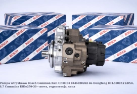 Pompa wtryskowa Bosch Common Rail CP3HS3 0445020252 do Dongfeng DFL5200XYKBX8, 6.7 Cummins ISDe270-30 - nowa, regeneracja, cena
