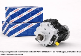 Pompa wtryskowa Bosch Common Rail CP3H3 0445020311 do Ford Kuga 2.0 TDCi Eco-Blue – nowa, regeneracja, cena