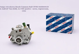 Pompa wtryskowa Bosch Common Rail CP3S3 0445010119 do Audi Q7 Van (4LB), 4.2 TDI quattro - nowa, regeneracja, cena