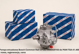 Pompa wtryskowa Bosch Common Rail CP3S3 0445020103 do MAN TGA 41.400 - nowa, regeneracja, cena