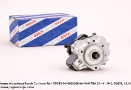 Pompa wtryskowa Bosch Common Rail CP3S3 0445020208 do MAN TGA 24 – 41. 540, D2676, 12.4 l - nowa, regeneracja, cena