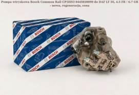 Pompa wtryskowa Bosch Common Rail CP3HS3 0445020099 do DAF LF 55, 4.5 FR / 6.7 GR - nowa, regeneracja, cena