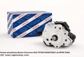 Pompa wtryskowa Bosch Common Rail CP3S3 0445010041 do BMW 535d, 3.0d - nowa, regeneracja, cena