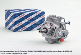 Pompa wtryskowa Bosch Common Rail CP3S3 0445010363 do Mercedes–Benz GLS 350 CDI – 3.0 V6 - nowa, regeneracja, cena