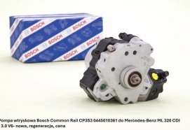 Pompa wtryskowa Bosch Common Rail CP3S3 0445010361 do Mercedes-Benz ML 320 CDI, 3.0 V6 - nowa, regeneracja, cena