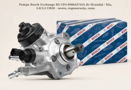 Pompa Bosch Exchange BX CP4 0986437431 do Hyundai / Kia, 2.0/2.2 CRDi – nowa, regeneracja, cena