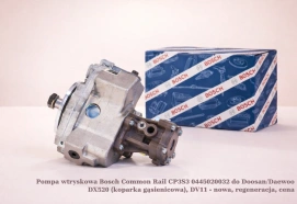 Pompa wtryskowa Bosch Common Rail CP3S3 0445020032 do Doosan/Daewoo DX520 (koparka gąsienicowa), DV11 - nowa, regeneracja, cena