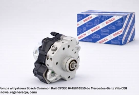 Pompa wtryskowa Bosch Common Rail CP3S3 0445010359 do Mercedes-Benz Vito CDI - nowa, regeneracja, cena
