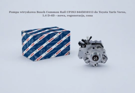 Pompa wtryskowa Bosch Common Rail CP3S3 0445010113 do Toyota Yaris Verso, 1.4 D-4D - nowa, regeneracja, cena