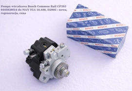 Pompa wtryskowa Bosch Common Rail CP3S3 0445020014 do MAN TGA 18.440, D2066 - nowa, regeneracja, cena