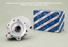 Pompa wtryskowa Bosch Common Rail CP3HS3 0445020110 do LiAZ 5293, YaMZ-536 - nowa, regeneracja, cena