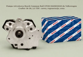 Pompa wtryskowa Bosch Common Rail CP3S3 0445010343 do Volkswagen Crafter 30–50, 2.5 TDI - nowa, regeneracja, cena