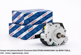 Pompa wtryskowa Bosch Common Rail CP3S3 0445010041 do BMW 730Ld, 3.0d - nowa, regeneracja, cena