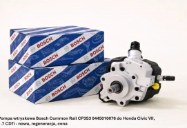 Pompa wtryskowa Bosch Common Rail CP3S3 0445010076 do Honda Civic VII, 1.7 CDTi - nowa, regeneracja, cena