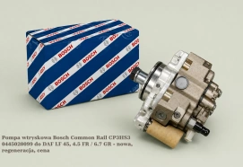 Pompa wtryskowa Bosch Common Rail CP3HS3 0445020099 do DAF LF 45, 4.5 FR / 6.7 GR - nowa, regeneracja, cena
