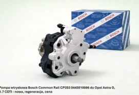 Pompa wtryskowa Bosch Common Rail CP3S3 0445010086 do Opel Astra G, 1.7 CDTI - nowa, regeneracja, cena