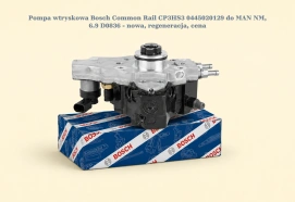 Pompa wtryskowa Bosch Common Rail CP3HS3 0445020129 do MAN NM, 6.9 D0836 - nowa, regeneracja, cena