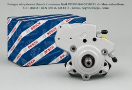 Pompa wtryskowa Bosch Common Rail CP3S3 0445010211 do Mercedes-Benz GLE 350 d / GLS 350 d, 3.0 CDI - nowa, regeneracja, cena