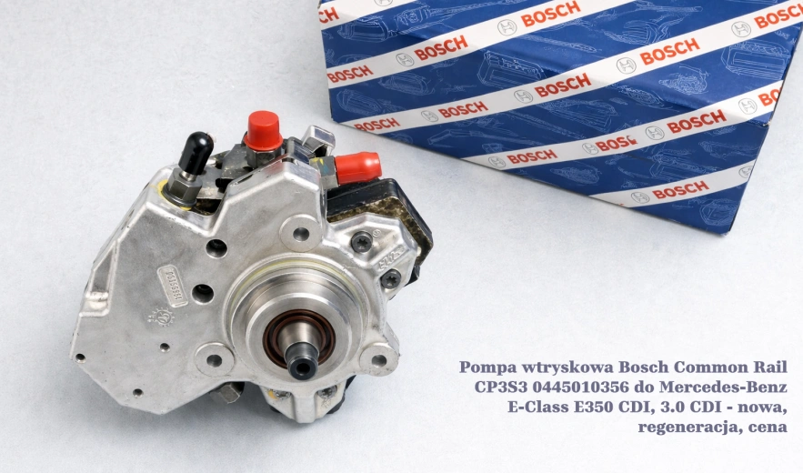 Pompa wtryskowa Bosch Common Rail CP3S3 0445010356 do Mercedes-Benz E-Class E350 CDI, 3.0 CDI - nowa, regeneracja, cena