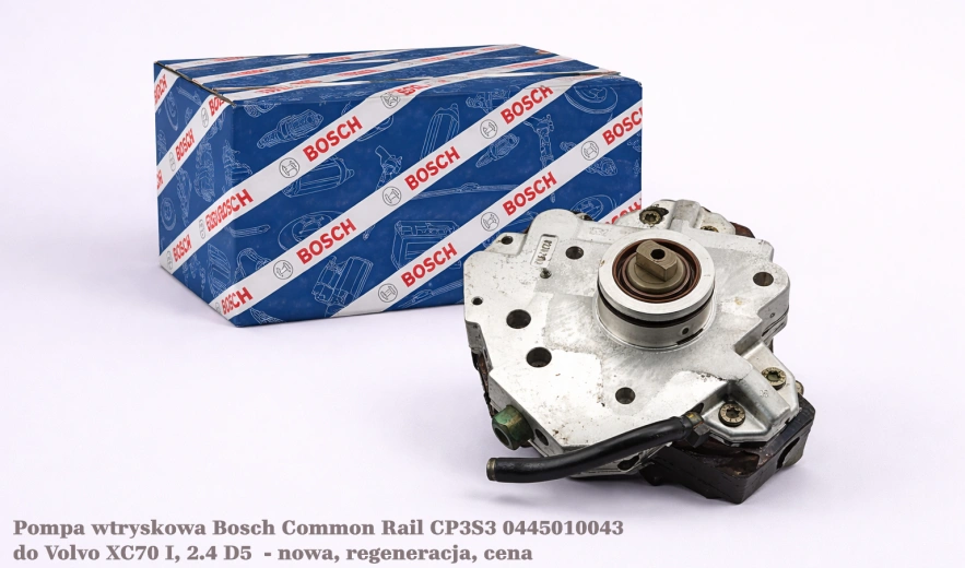 Pompa wtryskowa Bosch Common Rail CP3S3 0445010043 do Volvo XC70 I, 2.4 D5 - nowa, regeneracja, cena